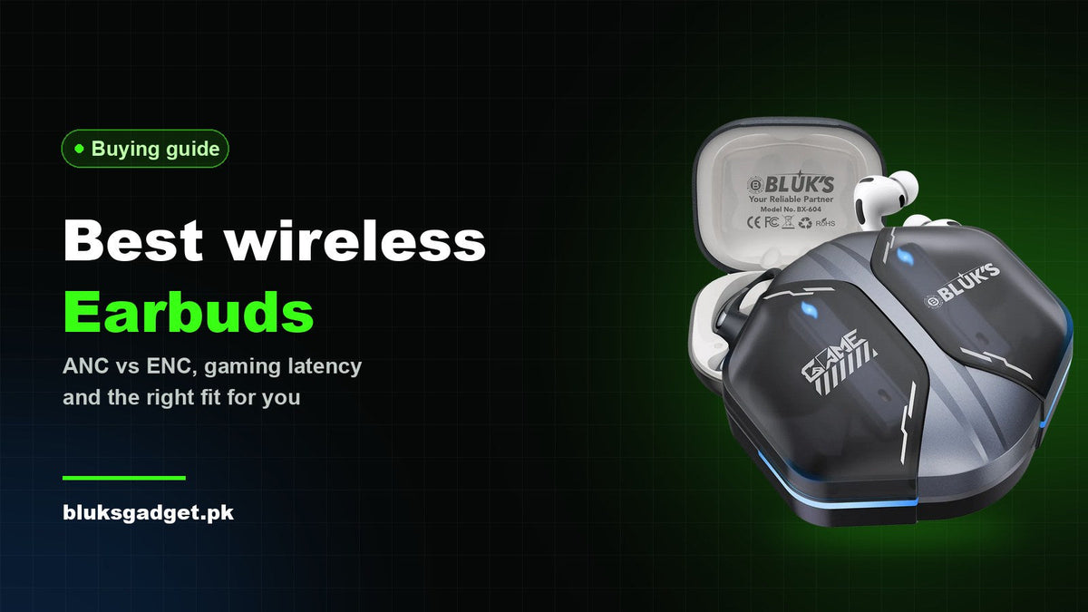 Best Wireless Earbuds in Pakistan: ANC, ENC & Gaming Latency Explained